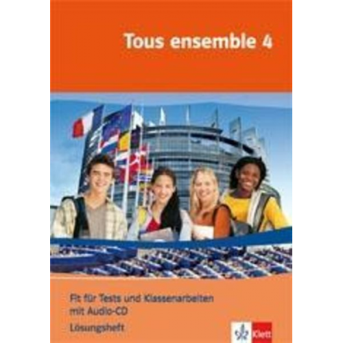 Tous ensemble 4. Fit für Tests und Klassenarbeiten. Arbeitsheft mit Lösungen und Audio-CD