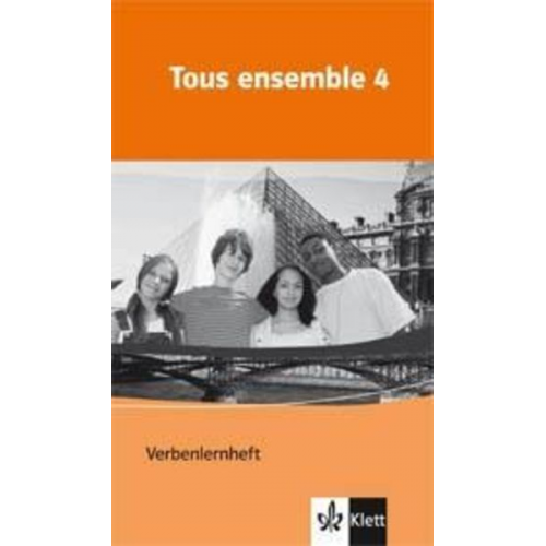 Anne Crismat Francoise Economides-Fincke Bernd Grunwald Laurent Jouvet Sandrine Lamer - Tous ensemble 4. Verbenlernheft