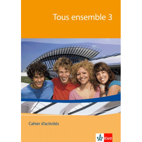 Anne Crismat Francoise Economides-Fincke Bernd Grunwald Laurent Jouvet Sandrine Lamer - Tous ensemble 3. Cahier d'activités