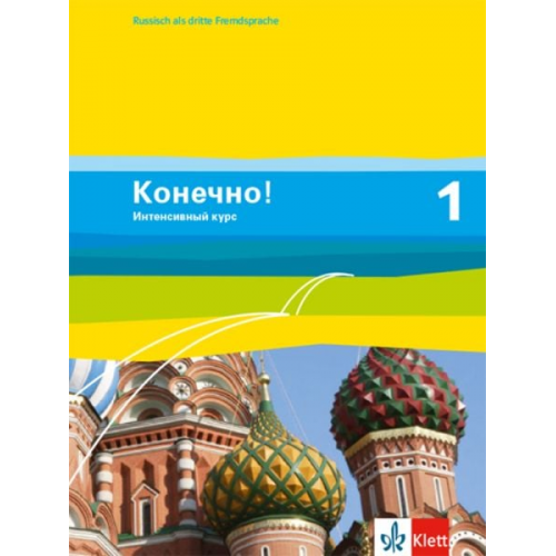 Christine Amstein-Bahmann Ulf Borgwardt Monika Brosch Christine Amstein-Bahmann - Konetschno! Band 1. Russisch als 3. Fremdsprache. Intensivnyj Kurs. Schülerbuch