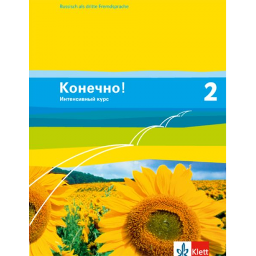 Konetschno! Band 2. Russisch als 3. Fremdsprache. Intensivnyj Kurs. Schülerbuch