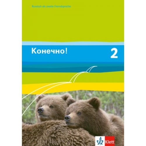 Christine Amstein-Bahmann Ulf Borgwardt Monika Brosch Christine Amstein-Bahmann - Konetschno! Band 2. Russisch als 2. Fremdsprache. Schülerbuch