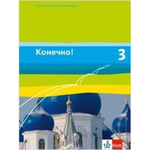 Konetschno! Band 3. Russisch als 2. Fremdsprache. Schülerbuch