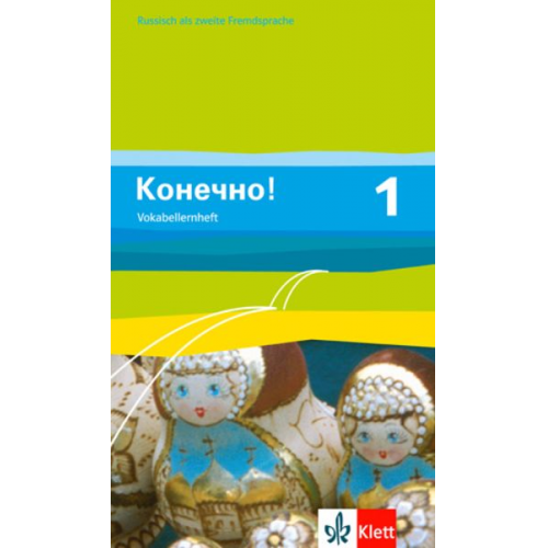 Konetschno! Band 1. Russisch als 2. Fremdsprache. Vokabellernheft