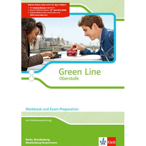 Green Line Oberstufe. Klasse 11/12. Workbook and Exam Preparation mit Mediensammlung. Ausgabe 2015. Berlin, Brandenburg, Mecklenburg-Vorpommern