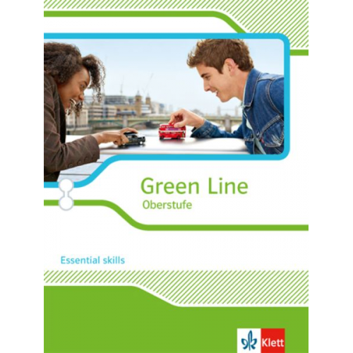 Green Line Oberstufe. Klasse 11/12 (G8), Klasse 12/13 (G9). Essential skills für Oberstufe und Abitur. Ausgabe 2015.