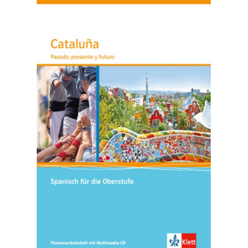 Cataluña. Pasado, presente y futuro. Themenarbeitsheft mit Mediensammlung