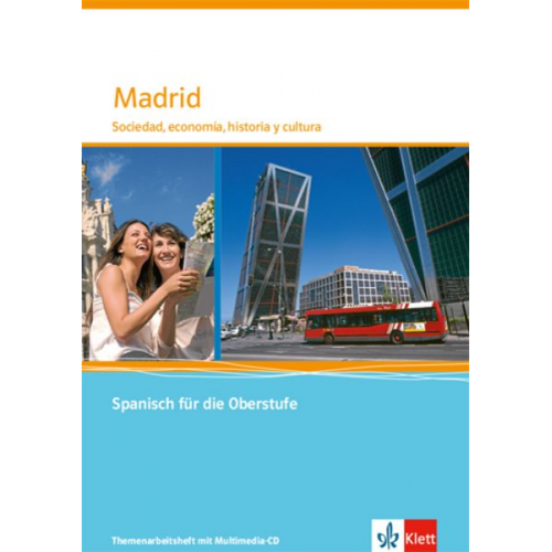 Madrid. Sociedad, economía, historia y cultura