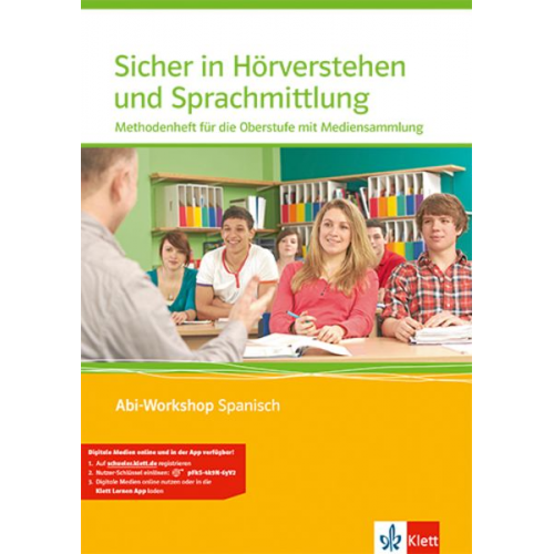 Abi Workshop. Spanisch. Sicher in Hörverstehen und Sprachmittlung. Methodenheft für die Oberstufe