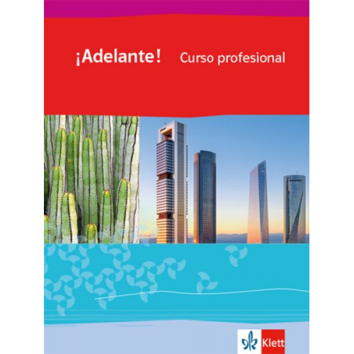 ¡Adelante! Curso profesional. Schülerbuch 1. Lernjahr