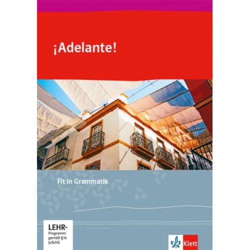 ¡Adelante!. Ausgabe spätbeginnende Fremdsprache ab 2018. Fit in Grammatik 1. und 2. Lernjahr