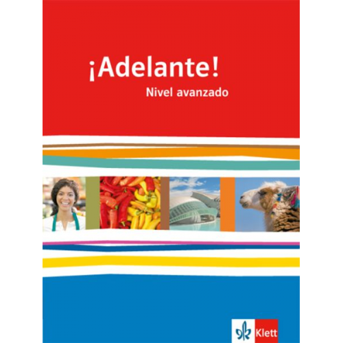 ¡Adelante!. Schülerbuch. Nivel avanzado. Klasse 12/13