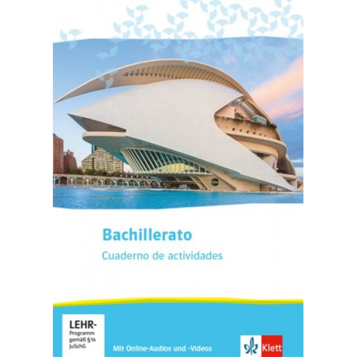 Bachillerato. Spanisch für die Oberstufe. Cuaderno de actividades mit Online-Audios und -Videos