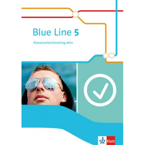 Blue Line 5.Klassenarbeitstraining aktiv mit Mediensammlung Klasse 9