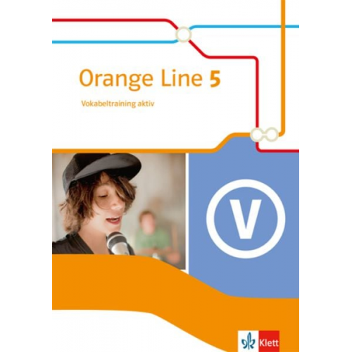 Orange Line 5. Vokabeltraining aktiv mit Lösungsheft Klasse 9