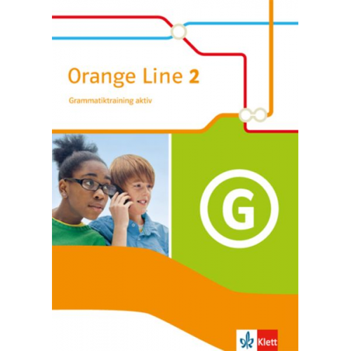 Orange Line 2. Grammatiktraining aktiv. Klasse 6. Ausgabe 2014