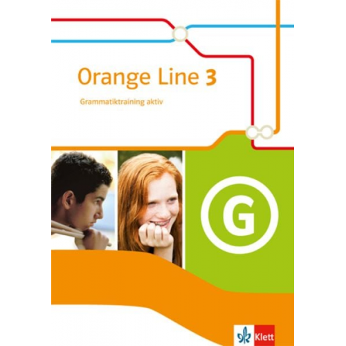 Orange Line 3. Grammatiktraining aktiv. Klasse 7. Neue Ausgabe