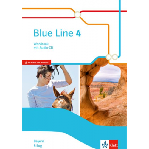 Blue Line 4 R-Zug. Ausgabe Bayern. Workbook mit Audio-CD Klasse 8