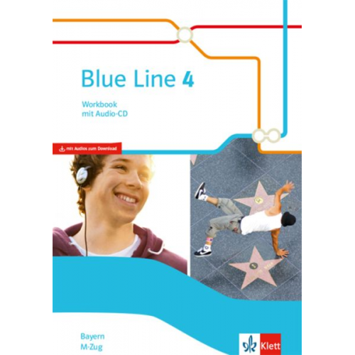 Blue Line 4 M-Zug. Workbook mit Audios Klasse 8. Ausgabe Bayern