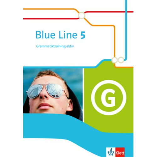 Blue Line 5. Grammatiktraining aktiv Klasse 9