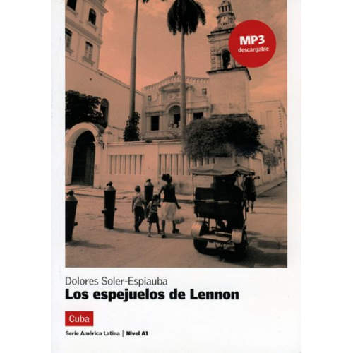 Dolores Soler-Espiauba - Los espejuelos de Lennon. Buch + Audio-CD (mp3)