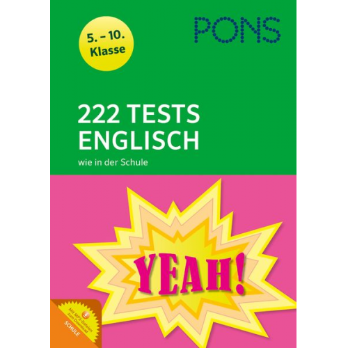 PONS 222 Tests Englisch wie in der Schule. 5.-10. Klasse. Mit MP3-Dateien zum Download