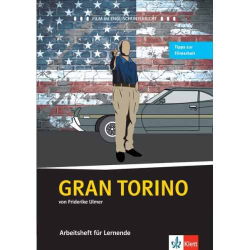 Friderike Ulmer - Gran Torino. Schülerarbeitsheft