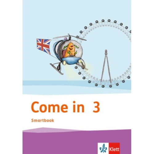 Come in 3 Activity Book Smartbook Klasse 3. Ausgabe für Berlin, Hamburg, Hessen, Niedersachsen, Schleswig-Holstein und Thüringen ab 2018