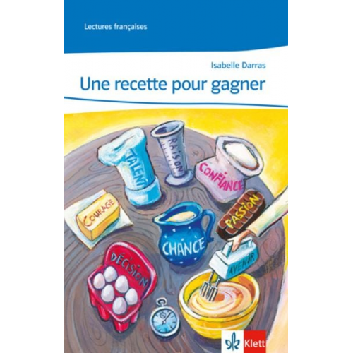 Isabelle Darras - Une recette pour gagner. Lecture graduée - Niveau 4