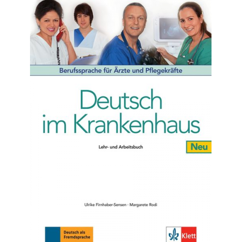 Ulrike Firnhaber-Sensen Margret Rodi - Deutsch im Krankenhaus Neu - Lehr- und Arbeitsbuch