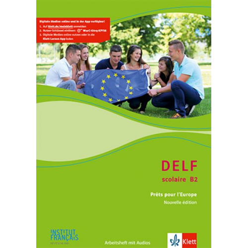 DELF scolaire B2. Prêts pour l'Europe - Nouvelle édition. Arbeitsheft mit Audios