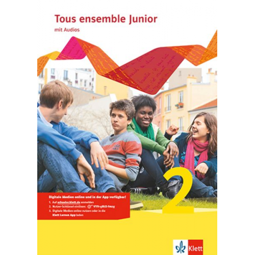 Tous ensemble Junior 2. Französisch als 1. Fremdsprache. Cahier d'activités mit MP3-CD