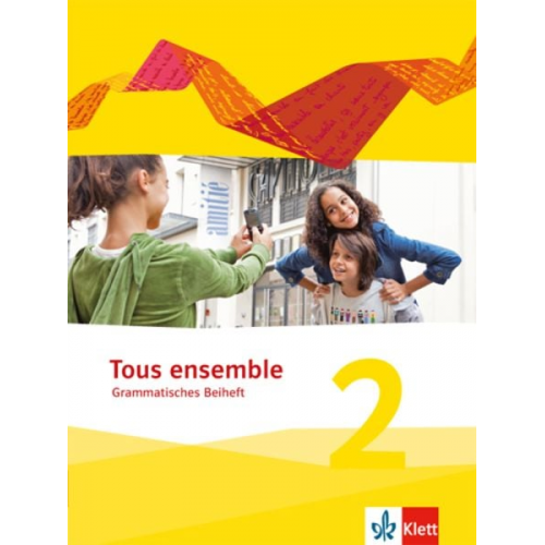 Tous ensemble 2. Grammatisches Beiheft. Ausgabe 2013