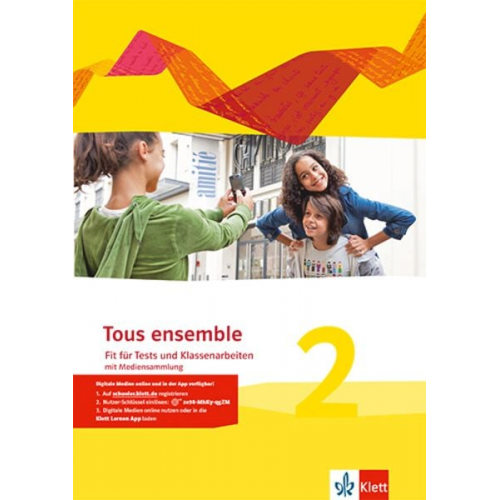 Tous ensemble 2. Fit für Tests und Klassenarbeiten mit Mediensammlung 2. Lernjahr. Ausgabe 2013