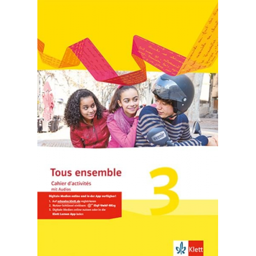 Tous ensemble 3. Cahier d'activités mit Audios 3. Lernjahr