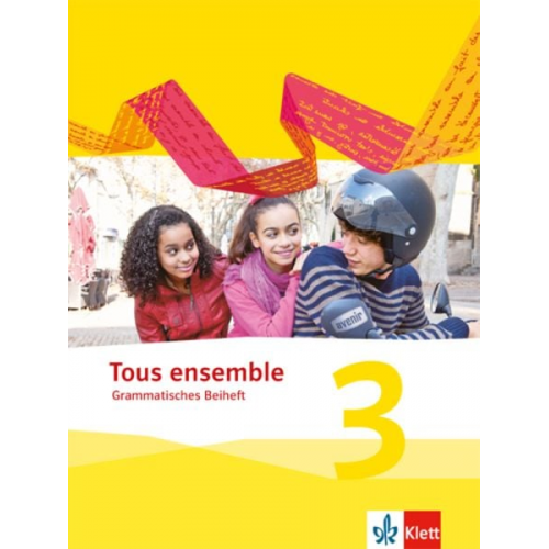 Tous ensemble 3. Grammatisches Beiheft. Ausgabe 2013