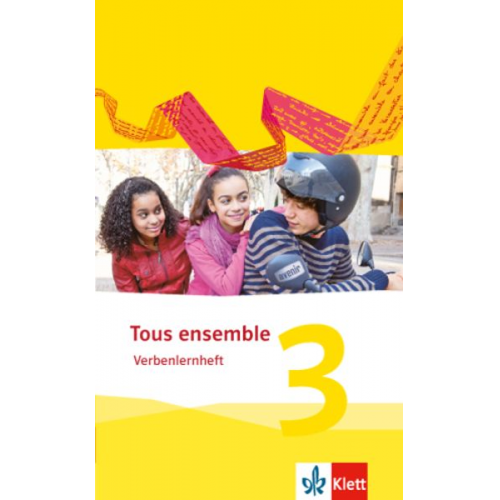 Tous ensemble 3. Verbenlernheft. Ausgabe 2013