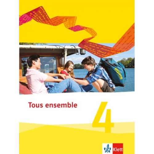 Tous ensemble 4. Schülerbuch. Ausgabe 2013