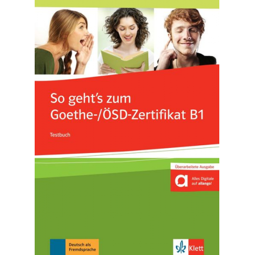 Claudia Ignatiadou-Schein David Kapetanidis Karin Karin Vavatzandis - So geht's noch besser zum Goethe-/ÖSD-Zertifikat B1. Testbuch mit 3 Audio-CDs