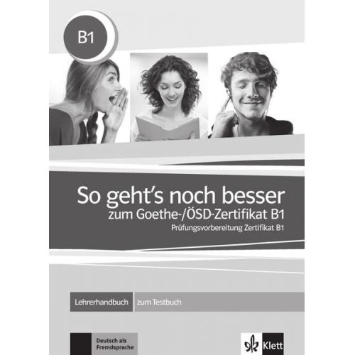 Claudia Ignatiadou-Schein David Kapetanidis Karin Karin Vavatzandis - So geht's noch besser zum Goethe-/ÖSD-Zertifikat B1. Lehrerhandbuch