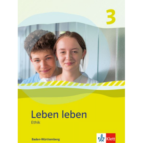 Leben leben 3. Schülerband. Kl. 9/10. Ausgabe Baden-Württemberg ab 2017