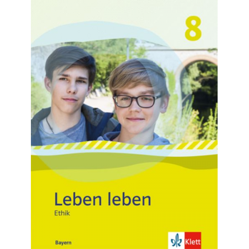 Leben leben 8. Ausgabe Bayern. Schülerband Klasse 8