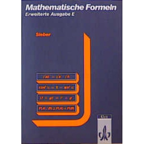 Helmut Sieber - Mathematische Formeln. Formelsammlung E (Erweiterte Ausgabe)