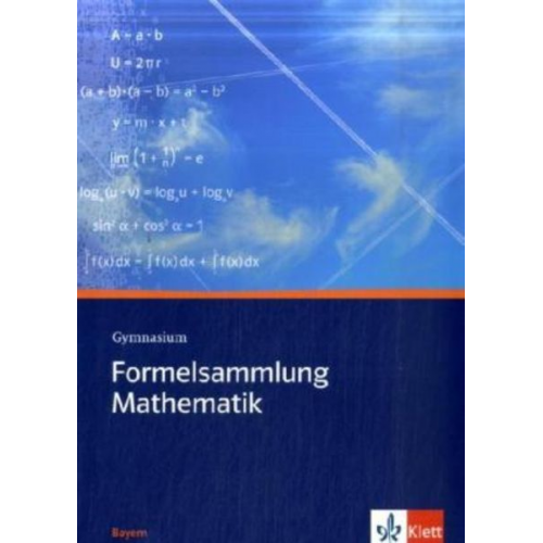 Uwe Weiser - Lambacher Schweizer. 5 - 12. Schuljahr. Formelsammlung Mathematik Gymnasium. Ausgabe Bayern