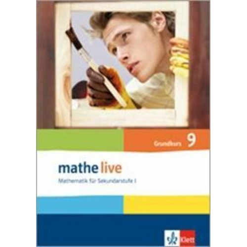 Sabine Kliemann Carmen Mallon Regina Puscher - Mathe live. Schülerbuch Grundkurs 9. Schuljahr. Allgemeine Ausgabe