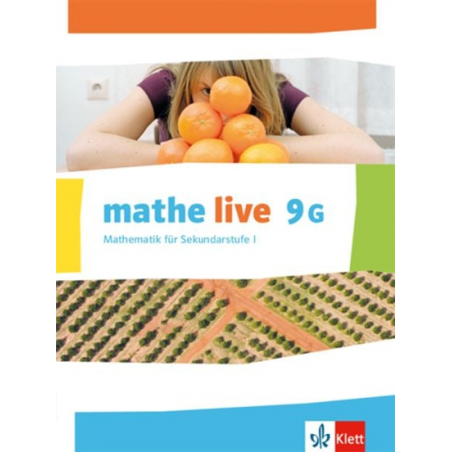 Mathe live 9. Schülerbuch 9 (G-Kurs). Ausgabe N, W und S ab 2014 / Ausgabe N