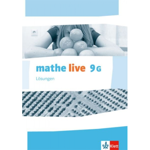 Mathe live. Lösungen 9 (G-Kurs). Ausgabe N, W und S ab 2014