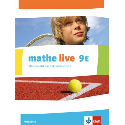 Mathe live. Schülerbuch 9. Schuljahr. Ausgabe N