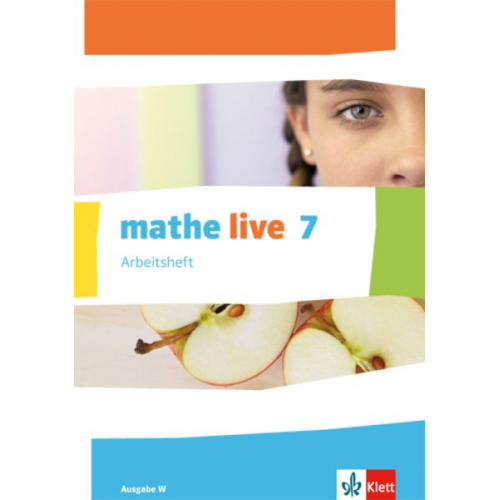 Mathe live. Arbeitsheft mit Lösungsheft 7. Schuljahr. Ausgabe W