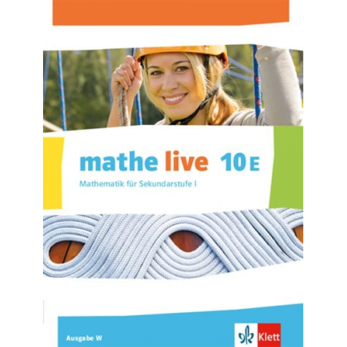 Mathe live Schülerbuch Klasse 10 (E-Kurs). Ausgabe W